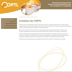 Observatoire Prospectif des métiers et des qualifications dans les Transports et la Logistique » Création de l’OPTL