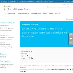 Observatoire IDC pour Microsoft : La transformation numérique des métiers de l’entreprise, - Communiqués de presse Microsoft