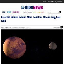 Armagh Observatory and Planetarium believes asteroid hidden behind Mars could be a chunk of Earth’s moon
