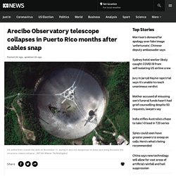 Arecibo Observatory telescope collapses in Puerto Rico months after cables snap - ABC News
