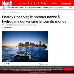 Energy Observer, le premier navire à hydrogène qui va faire le tour du monde