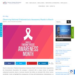 Observing National Endometriosis Awareness Month in March