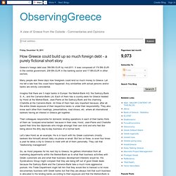 How Greece could build up so much foreign debt - a purely fictional short story