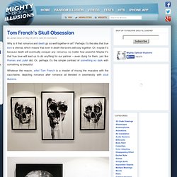 Tom French’s Skull Obsession