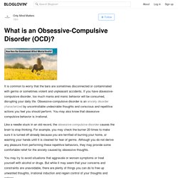 What is an Obsessive-Compulsive Disorder (OCD)?