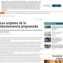 Los orígenes de la obsolescencia programada