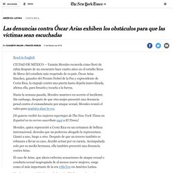 Las denuncias contra Óscar Arias exhiben los obstáculos para que las víctimas sean escuchadas – Español