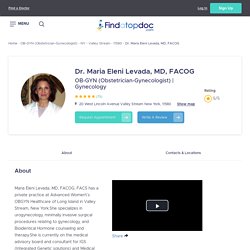 Maria Eleni Levada, MD, FACOG, OB-GYN (Obstetrician-Gynecologist)