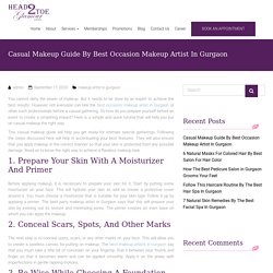 Casual makeup guide by best occasion makeup artist in Gurgaon