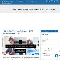 3 Stock Tips You Must Not Ignore On The Occasion Of Eid-Al-Fitr - Multi Management & Future Solutions
