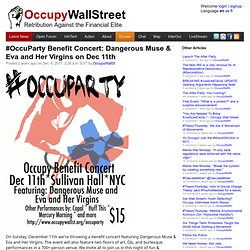 #OccuParty Benefit Concert: Dangerous Muse & Eva and Her Virgins on Dec 11th