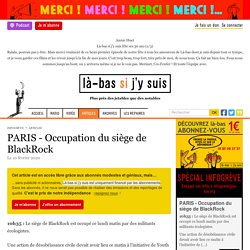 PARIS - Occupation du siège de BlackRock