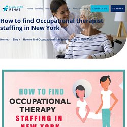 How to find Occupational therapist staffing in New York