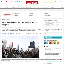 "Occupons la Défense", les Indignados à la française