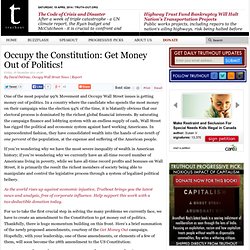 Occupy the Constitution: Get Money Out of Politics!