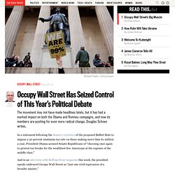 Occupy Wall Street Has Seized Control of This Year’s Political Debate