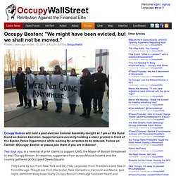 Occupy Boston: "We might have been evicted, but we shall not be moved."