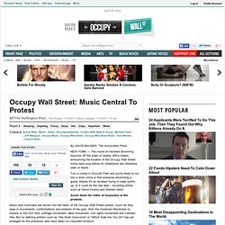 Occupy Wall Street: Music Central To Protest