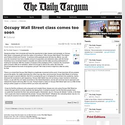 Occupy Wall Street class comes too soon - The Daily Targum: Editorials:
