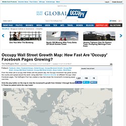 Occupy Wall Street Growth Map: How Fast Are 'Occupy' Facebook Pages Growing?