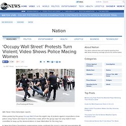 ‘Occupy Wall Street’ Protests Turn Violent; Video Shows Police Macing Women