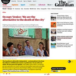 Occupy Venice: 'We are the alternative to the death of the city'