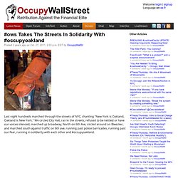 #ows Takes The Streets In Solidarity With #occupyoakland