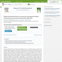 Spatial and temporal trends in occurrence of emerging and legacy contaminants in the Lower Columbia River 2008–2010