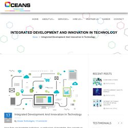 Integrated Development And Innovation In Technology
