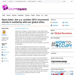 Open letter: the u.s. october 2011 movement stands in solidarity with our global allies