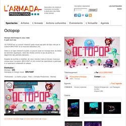 Octopop - L'ARMADA PRODUCTIONS