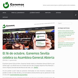 El 16 de octubre, Ganemos Sevilla celebra su Asamblea General Abierta