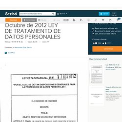 Ley 1581 Del 17 de Octubre de 2012 LEY DE TRATAMIENTO DE DATOS PERSONALES