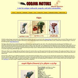 Oddjob Motors - Elgin antique outboards, mopeds, cars