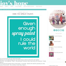 Joy's Hope: Ode to spray paint.