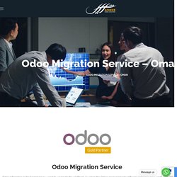 Odoo Migration Service - Oman Muscat