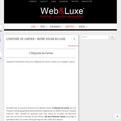 L'Odyssée de Cartier - Notre Oscar du Luxe