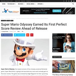 Super Mario Odyssey Earned Its First Perfect Score Review Ahead of Release