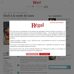 Œufs à la mode de Caen - Régal