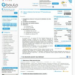 Mise en uvre dun Serveur FTP sécurisé sous Linux