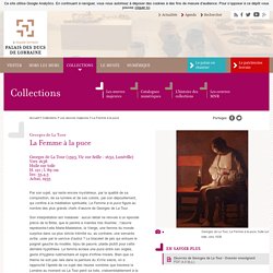 La Femme à la puce - Les œuvres majeures - Collections - Visitez le Musée lor...