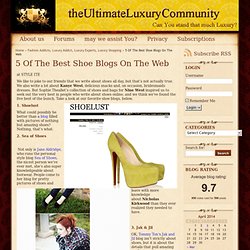 5 Of The Best Shoe Blogs On The Web