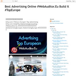 bitly.com/1FACxrx Europe's Top Advertising bitly.com/2edq75p #AdvertisingConsulting #Webauditor.Eu #ਮਸ਼ਵਰੇਖੋਜਮਾਰਕੀਟਿੰਗ #ofAdvertisingEuropes #AdvertisingEurope #온라인브랜드베스트
