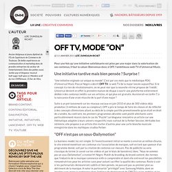OFF TV, mode “ON” » Article » OWNImusic, Réflexion, initiative, pratiques