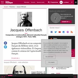 Jacques Offenbach - France Musique