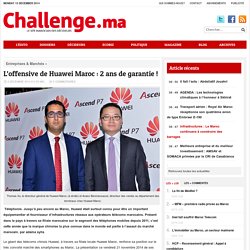 L’offensive de Huawei Maroc : 2 ans de garantie !