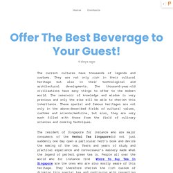 Offer The Best Beverage to Your Guest!