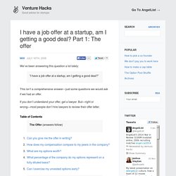 I have a job offer at a startup, am I getting a good deal? Part 1: The offer