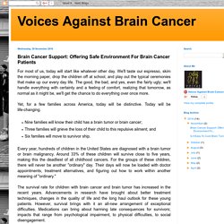 Voices Against Brain Cancer: Brain Cancer Support: Offering Safe Environment For Brain Cancer Patients