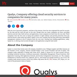 Qualys, Company offering cloud security to companies for many years.